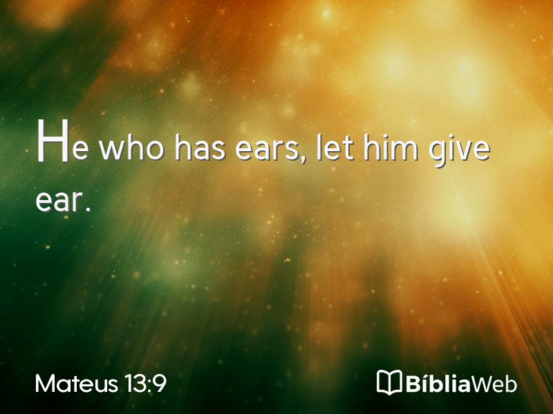 Mateus 13:9 em imagem para compartilhar