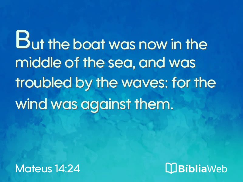 Mateus 14:24 em imagem para compartilhar