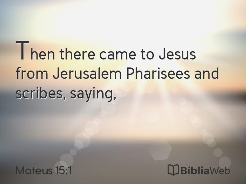 Mateus 15:1 em imagem para compartilhar