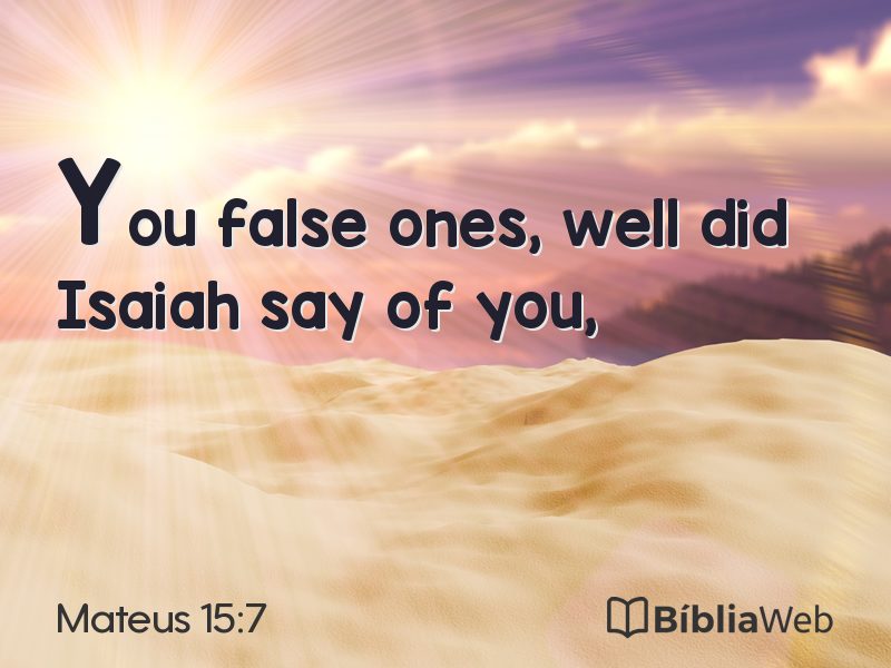 Mateus 15:7 em imagem para compartilhar