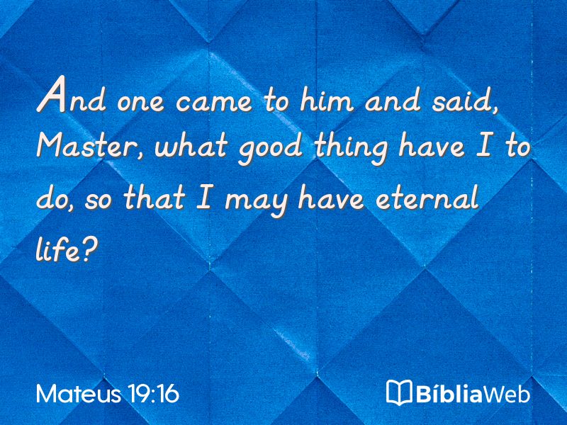 Mateus 19:16 em imagem para compartilhar