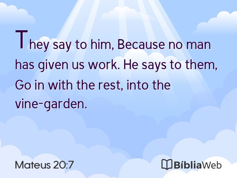 Mateus 20:7 em imagem para compartilhar