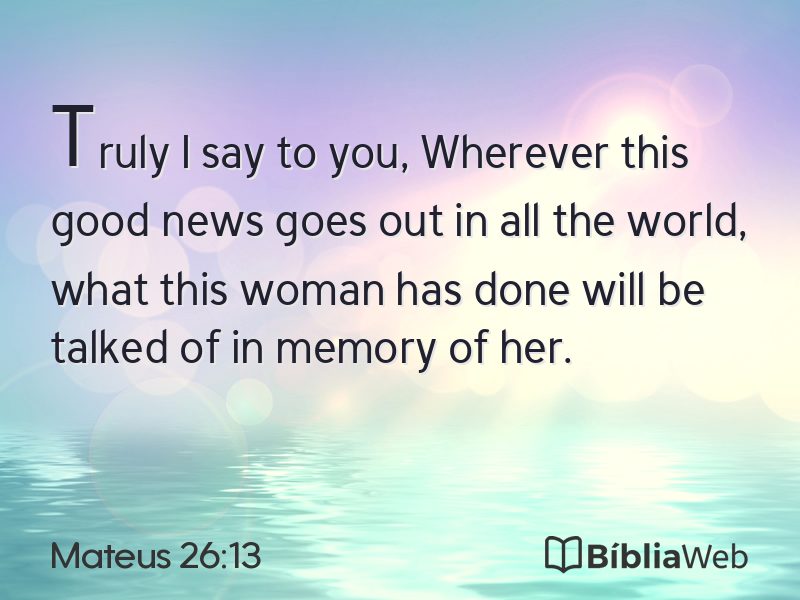 Mateus 26:13 em imagem para compartilhar