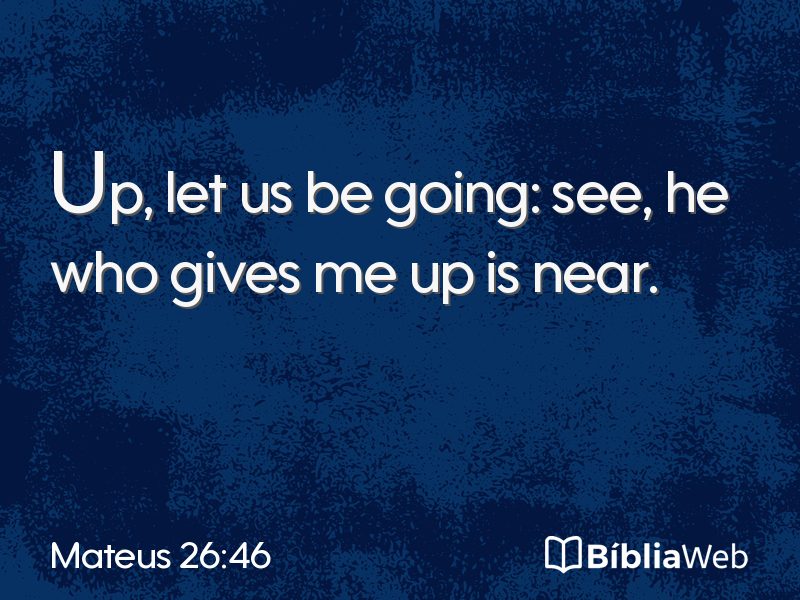 Mateus 26:46 em imagem para compartilhar