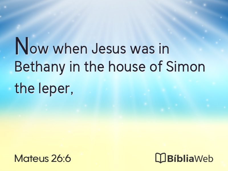 Mateus 26:6 em imagem para compartilhar