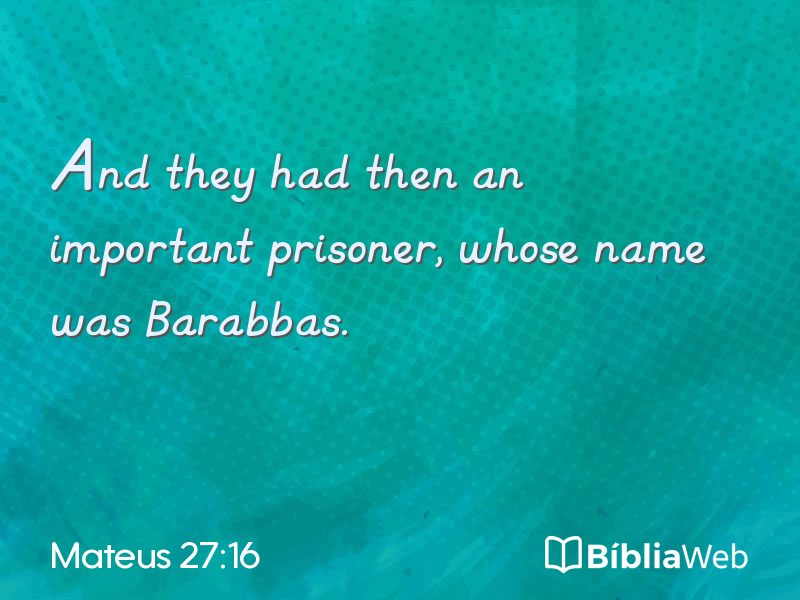 Mateus 27:16 em imagem para compartilhar