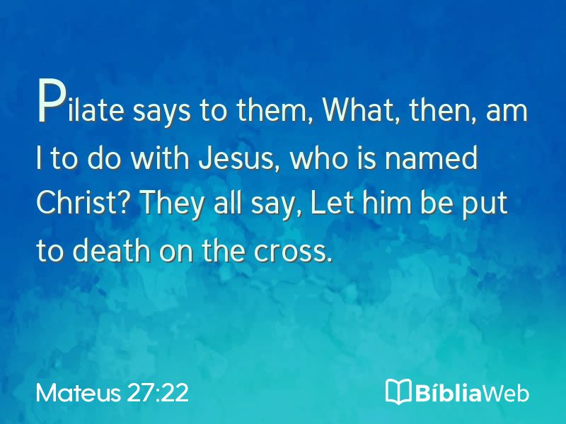 Mateus 27:22 em imagem para compartilhar