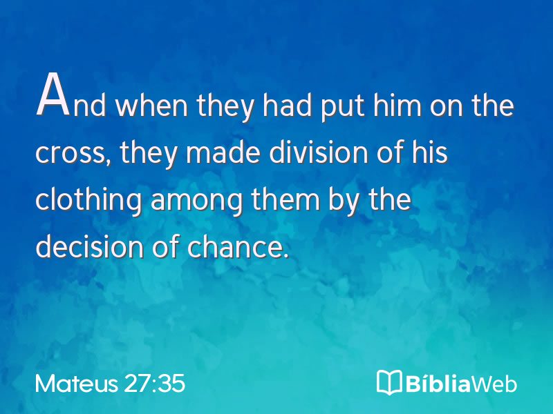Mateus 27:35 em imagem para compartilhar