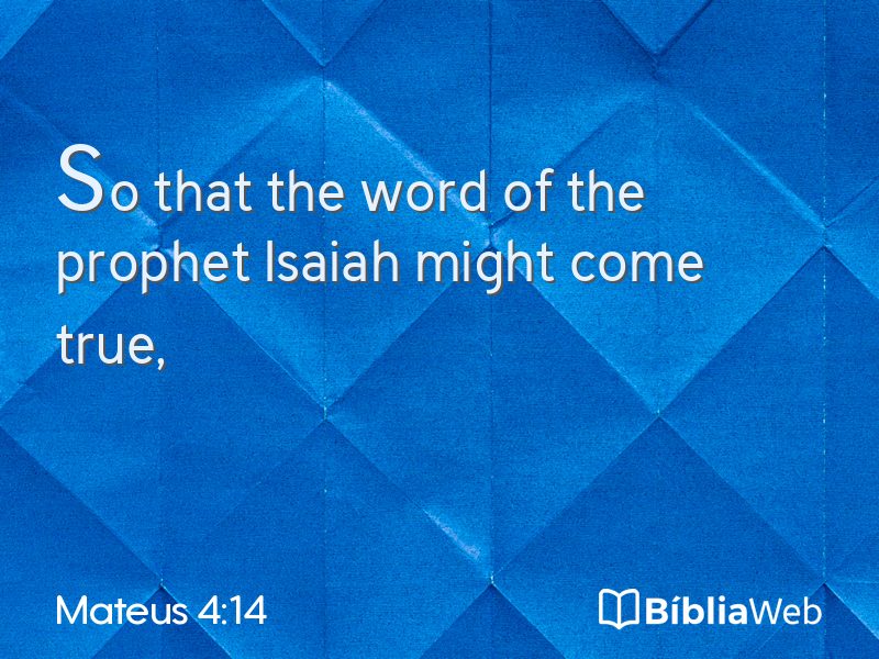Mateus 4:14 em imagem para compartilhar