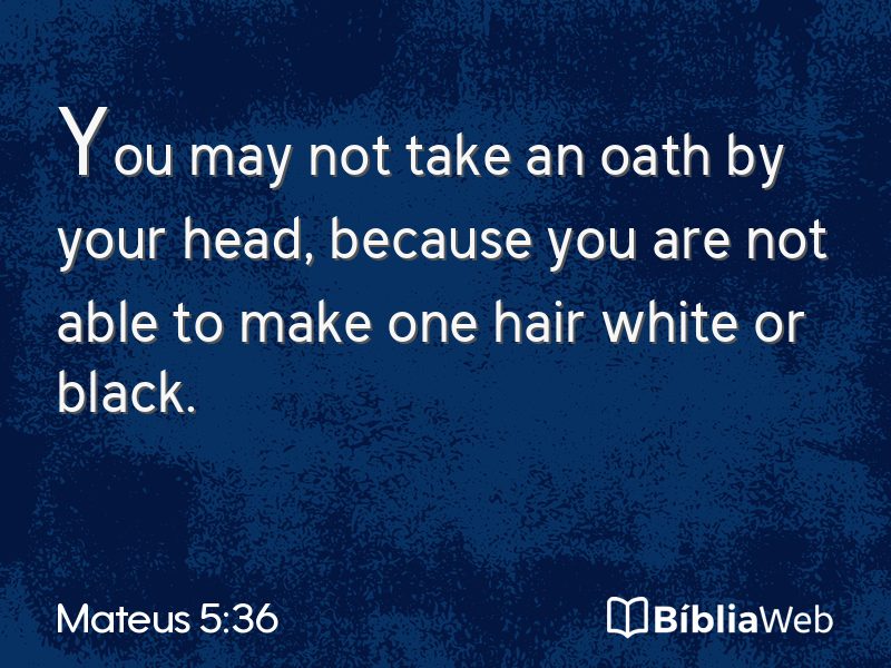 Mateus 5:36 em imagem para compartilhar
