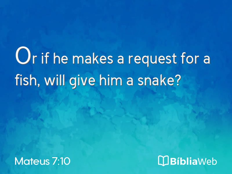 Mateus 7:10 em imagem para compartilhar
