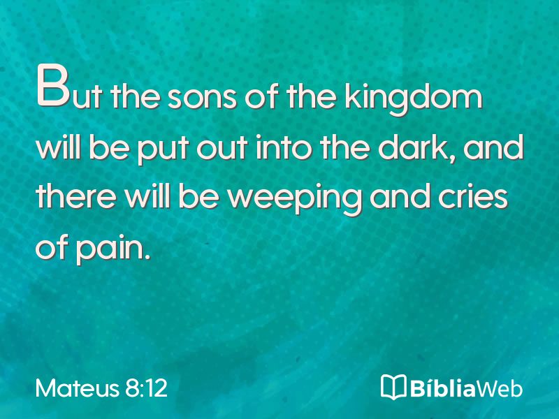 Mateus 8:12 em imagem para compartilhar