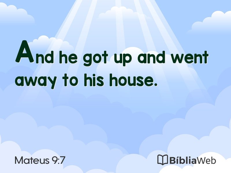 Mateus 9:7 em imagem para compartilhar
