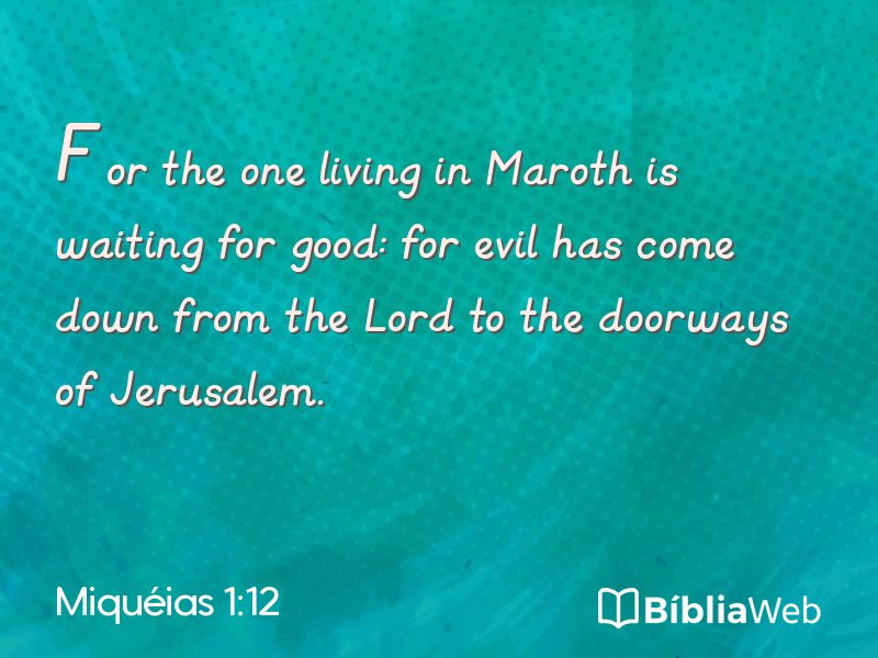 Miquéias 1:12 em imagem para compartilhar