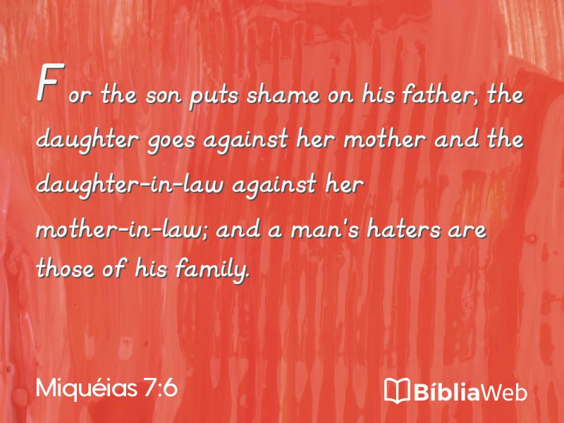 Miquéias 7:6 em imagem para compartilhar