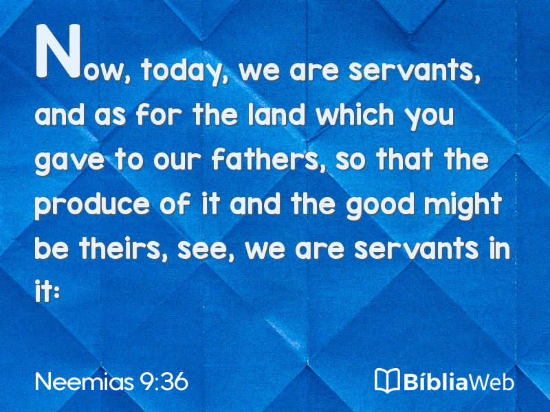 Neemias 9:36 em imagem para compartilhar