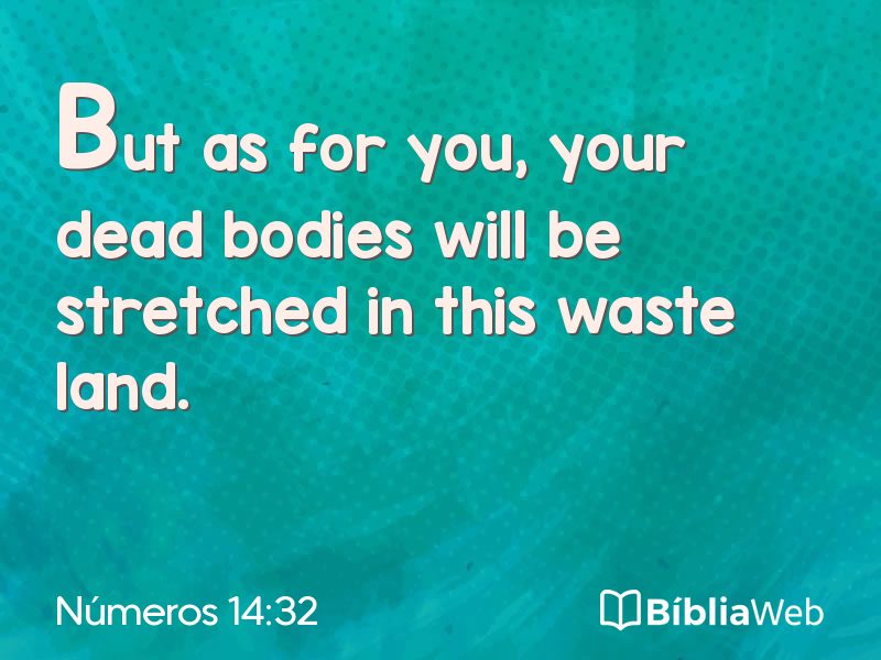 Números 14:32 em imagem para compartilhar
