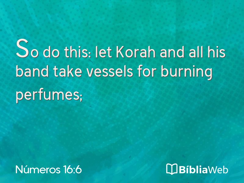 Números 16:6 em imagem para compartilhar