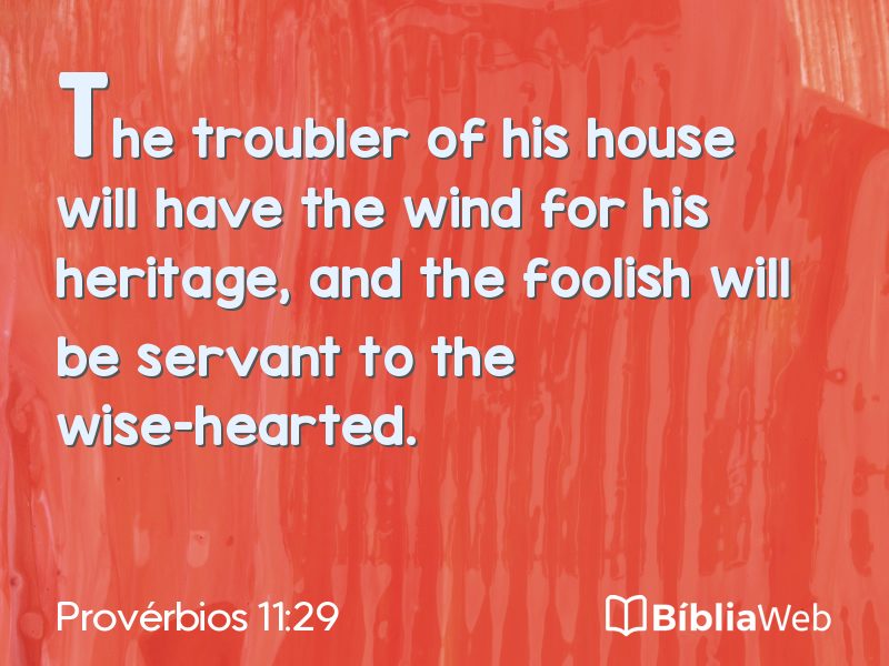 Provérbios 11:29 em imagem para compartilhar