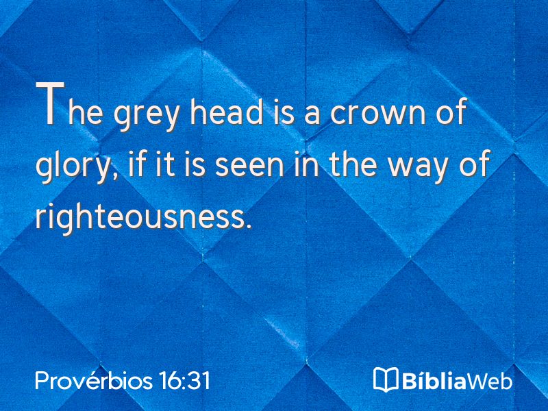 Provérbios 16:31 em imagem para compartilhar