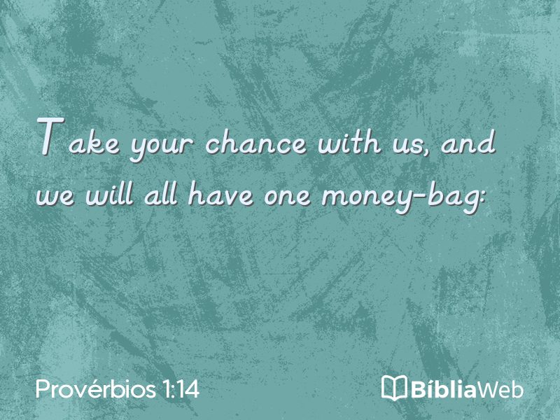 Provérbios 1:14 em imagem para compartilhar