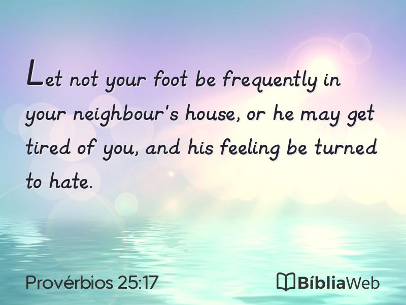 Provérbios 25:17 em imagem para compartilhar