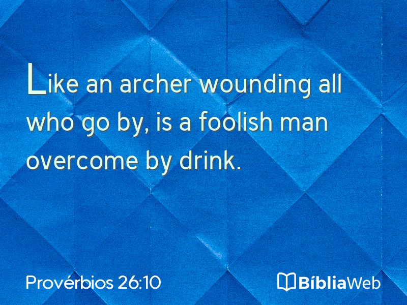 Provérbios 26:10 em imagem para compartilhar