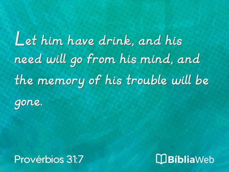 Provérbios 31:7 em imagem para compartilhar