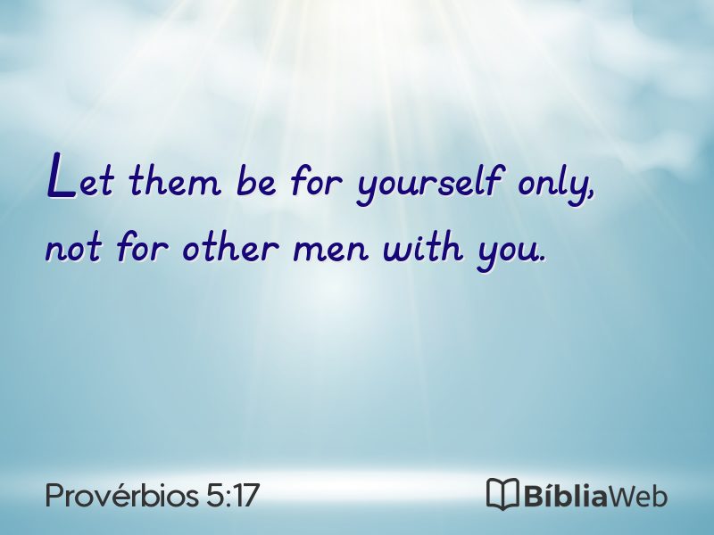 Provérbios 5:17 em imagem para compartilhar