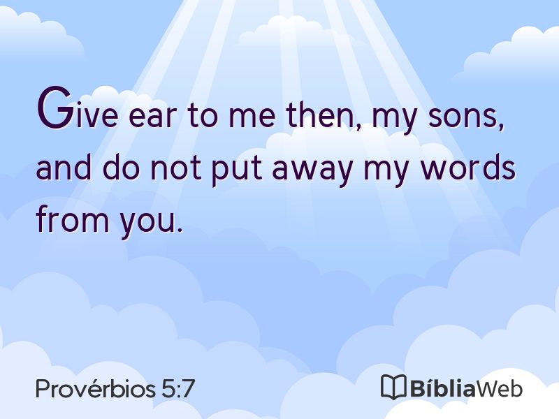 Provérbios 5:7 em imagem para compartilhar