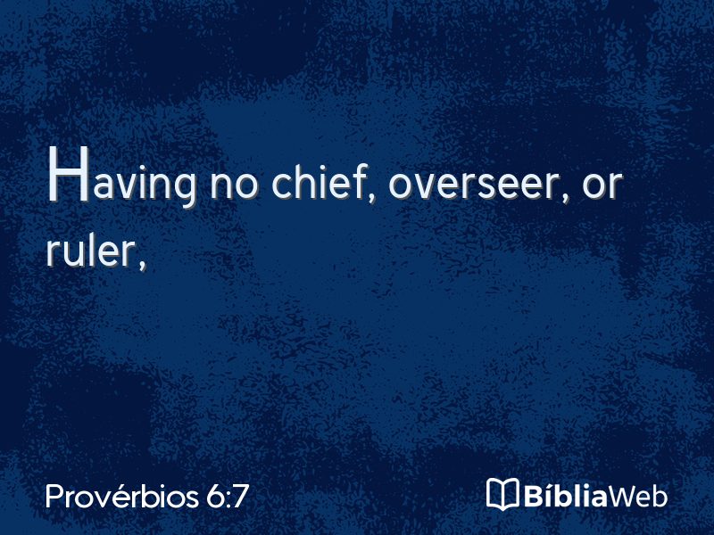 Provérbios 6:7 em imagem para compartilhar