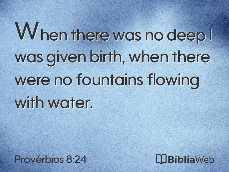 Provérbios 8:24 em imagem para compartilhar