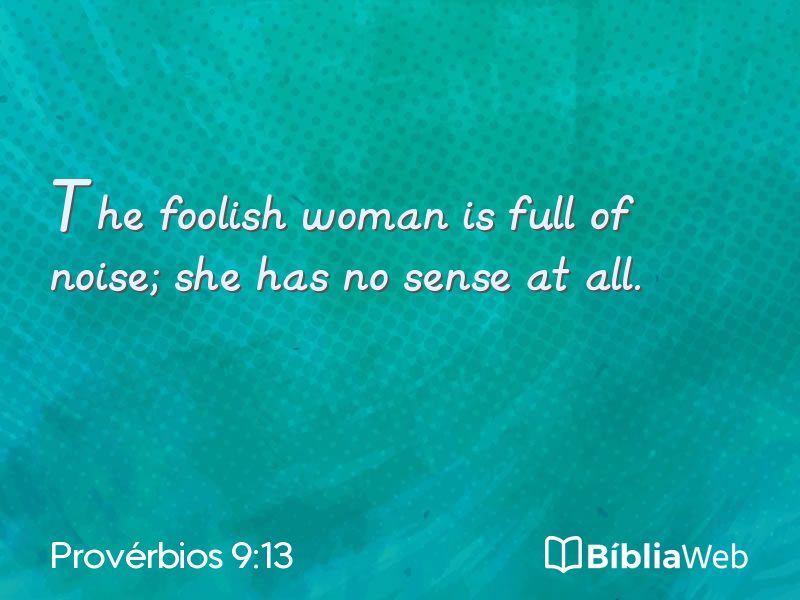 Provérbios 9:13 em imagem para compartilhar