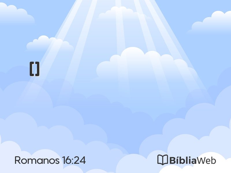Romanos 16:24 em imagem para compartilhar