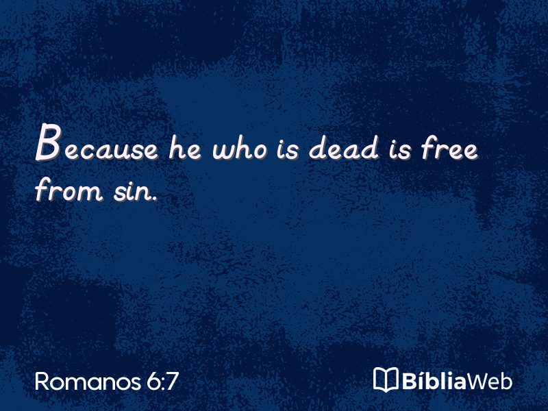 Romanos 6:7 em imagem para compartilhar