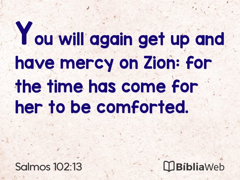 Salmos 102:13 em imagem para compartilhar