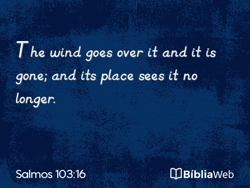 Salmos 103:16 em imagem para compartilhar