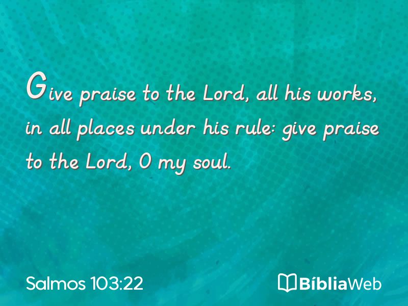 Salmos 103:22 em imagem para compartilhar