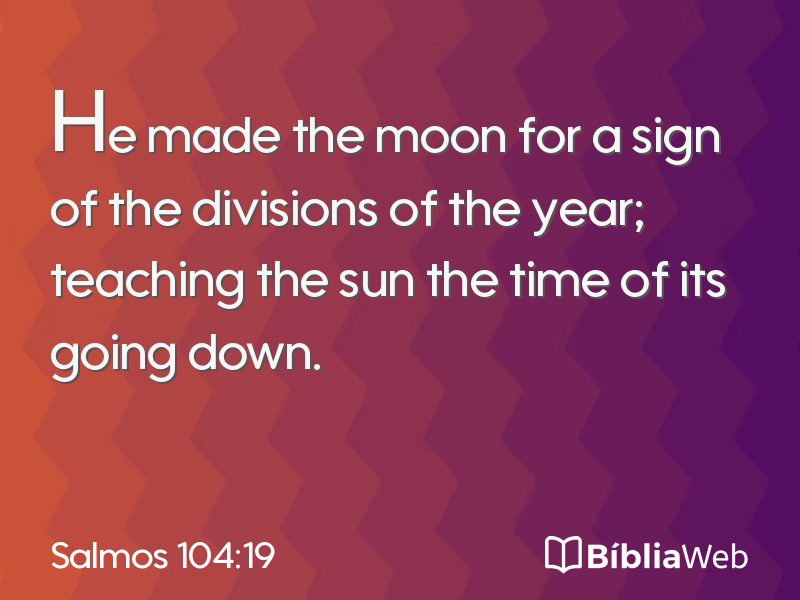 Salmos 104:19 em imagem para compartilhar