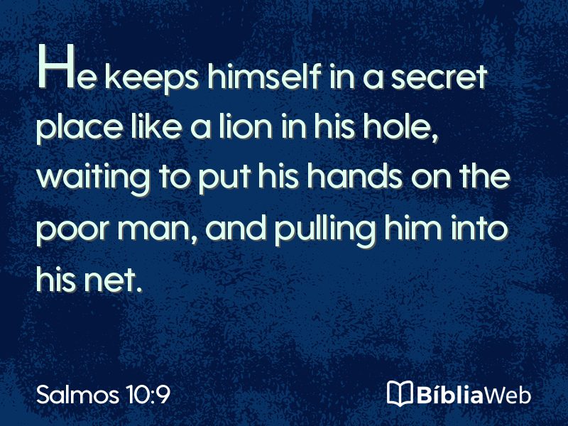Salmos 10:9 em imagem para compartilhar