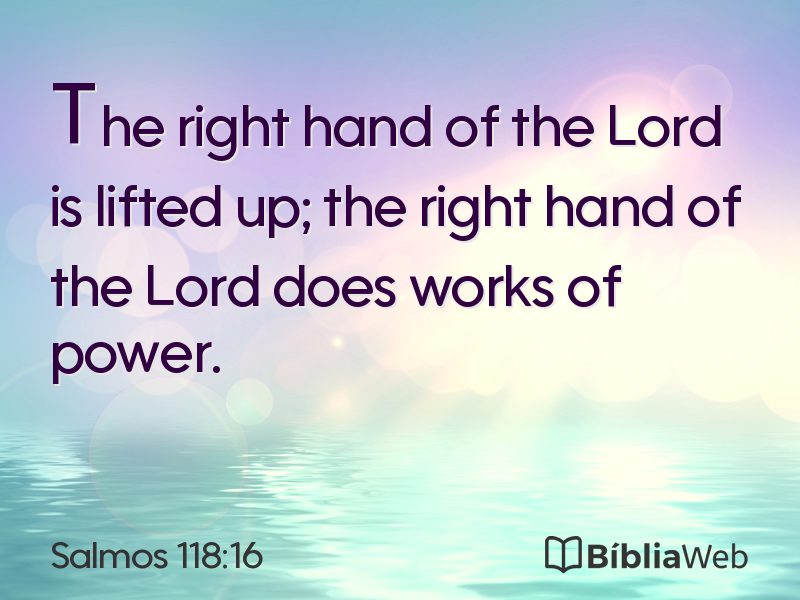 Salmos 118:16 em imagem para compartilhar
