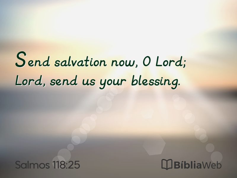 Salmos 118:25 em imagem para compartilhar