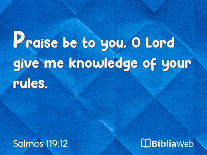 Salmos 119:12 em imagem para compartilhar