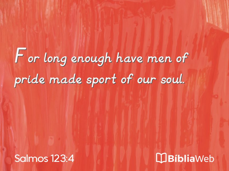 Salmos 123:4 em imagem para compartilhar