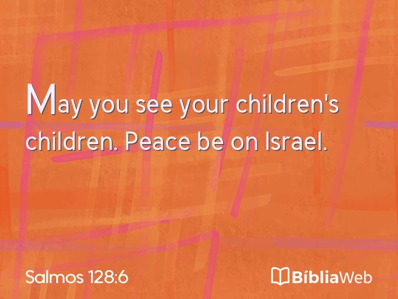 Salmos 128:6 em imagem para compartilhar