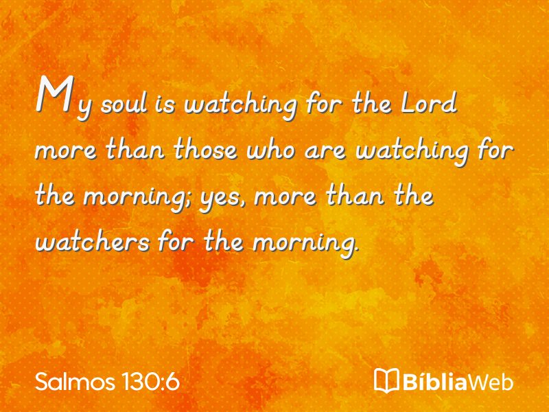 Salmos 130:6 em imagem para compartilhar