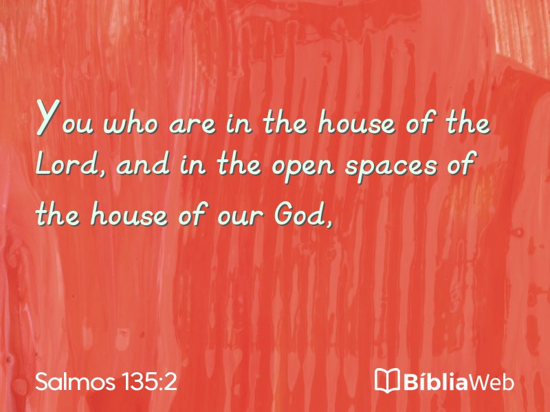 Salmos 135:2 em imagem para compartilhar