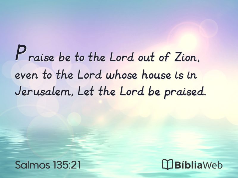 Salmos 135:21 em imagem para compartilhar