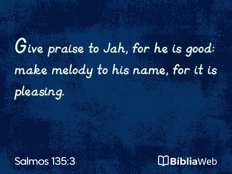 Salmos 135:3 em imagem para compartilhar
