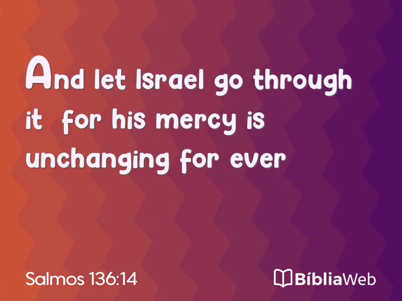 Salmos 136:14 em imagem para compartilhar